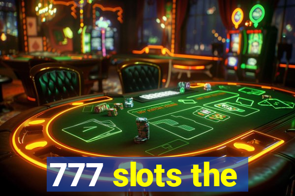 777 slots the